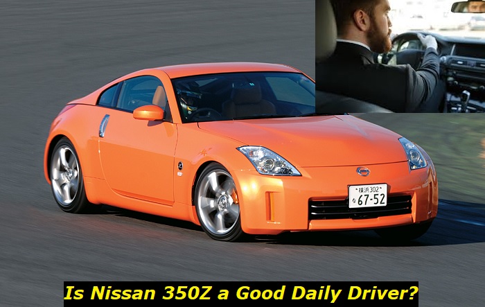 nissan 350z daily driver
